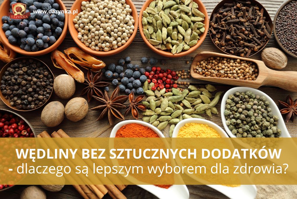 Wędliny bez sztucznych dodatków – dlaczego są lepszym wyborem dla zdrowia?